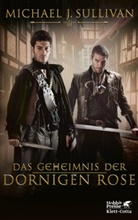 Michael J Sullivan, Michael J. Sullivan - Das Geheimnis der Dornigen Rose
