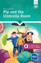 M G Leonard, M. G. Leonard - Pip and the Umbrella Room