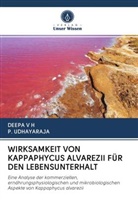 P UDHAYARAJA, P. Udhayaraja, DEEP V H, Deepa V H - WIRKSAMKEIT VON KAPPAPHYCUS ALVAREZII FÜR DEN LEBENSUNTERHALT