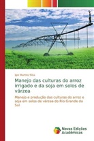 Igor Martins Silva - Manejo das culturas do arroz irrigado e da soja em solos de várzea