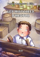 Patrick Lagneau - Les histoires d'Hector