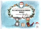 Susanne Bohne - Wilma Wochenwurm erzählt: Die Weihnachtsmann-Maus namens Claus