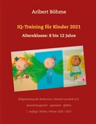 Aribert Böhme - IQ-Training für Kinder 2021