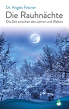 Angela Fetzner, Dr Angela Fetzner - Die Rauhnächte