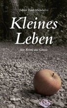 Sabine Fend-Micheluzzi - Kleines Leben