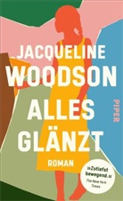 Jacqueline Woodson - Alles glänzt
