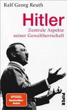 Ralf Georg Reuth - Hitler