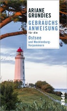 Ariane Grundies - Gebrauchsanweisung für die Ostsee und Mecklenburg-Vorpommern
