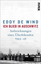 Eddy de Wind, Eddy de Wind - Ich blieb in Auschwitz