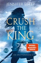 Jennifer Estep - Crush the King