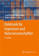 Hering, Julia Endres, Julian Endres, Jürgen Gutekunst, Ekbert Hering - Elektronik für Ingenieure und Naturwissenschaftler