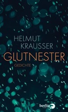 Helmut Krausser - Glutnester