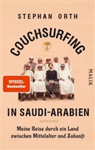 Stephan Orth - Couchsurfing in Saudi-Arabien