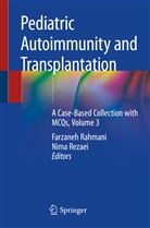 Farzane Rahmani, Farzaneh Rahmani, Rezaei, Rezaei, Nima Rezaei - Pediatric Autoimmunity and Transplantation