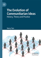 Henry Tam - The Evolution of Communitarian Ideas