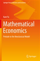 Kam Yu - Mathematical Economics