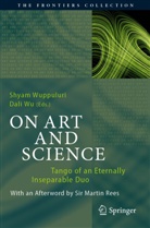 Wu, Wu, Dali Wu, Shya Wuppuluri, Shyam Wuppuluri - On Art and Science