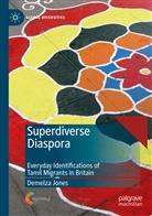 Demelza Jones - Superdiverse Diaspora