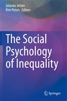 Joland Jetten, Jolanda Jetten, Peters, Peters, Kim Peters - The Social Psychology of Inequality