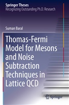 Suman Baral - Thomas-Fermi Model for Mesons and Noise Subtraction Techniques in Lattice QCD