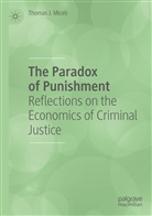 Thomas J Miceli, Thomas J. Miceli - The Paradox of Punishment
