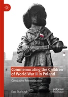 Ewa Sta¿czyk, Ewa Stanczyk - Commemorating the Children of World War II in Poland