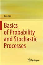 Esra Bas - Basics of Probability and Stochastic Processes