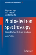 Akir Sekiyama, Akira Sekiyama, Shigemas Suga, Shigemasa Suga, Christian Tusche - Photoelectron Spectroscopy