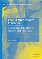 Anne Watson - Care in Mathematics Education