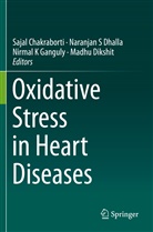 Sajal Chakraborti, Naranjan S Dhalla, Madhu Dikshit, Nirmal K Ganguly, Nirmal K Ganguly et al, Naranja S Dhalla... - Oxidative Stress in Heart Diseases