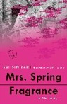 Sui Sin Far, Sui Sin Far, C Pam Zhang, C. Pam Zhang - Mrs. Spring Fragrance