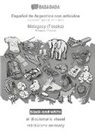 Babadada Gmbh - BABADADA black-and-white, Español de Argentina con articulos - Malagasy (Tesaka), el diccionario visual - rakibolana an-tsary