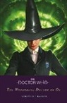 Jacqueline Rayner - Doctor Who: The Wonderful Doctor of Oz