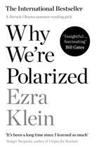 Ezra Klein - Why We're Polarized