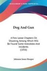 Johnson Jones Hooper - Dog And Gun