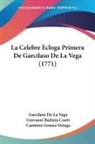 Giovanni Battista Conti, Casimiro Gomez Ortega, Garcilaso De La Vega - La Celebre Ecloga Primera De Garcilaso De La Vega (1771)