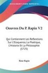 Rene Rapin - Oeuvres Du P. Rapin V2