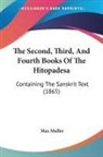 Max Muller - The Second, Third, And Fourth Books Of The Hitopadesa