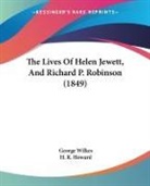 H. R. Howard, George Wilkes - The Lives Of Helen Jewett, And Richard P. Robinson (1849)