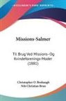Christopher O. Brohaugh, Nils Christian Brun - Missions-Salmer
