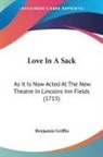 Benjamin Griffin - Love In A Sack