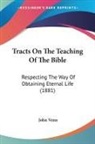 John Venn - Tracts On The Teaching Of The Bible