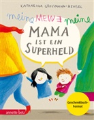 Katharina Grossmann-Hensel - Meine Mama ist ein Superheld, Geschenkbuch-Ausgabe