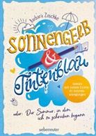 Barbara Zoschke - Sonnengelb & Tintenblau oder: Der Sommer, in dem ich zu schreiben begann (Roman mit tollem Extra: 21 Schreibanregungen)