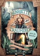 Akram El-Bahay - Henriette und der Traumdieb - Broschur