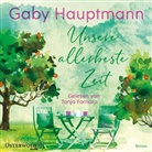 Gaby Hauptmann, Tanja Fornaro - Unsere allerbeste Zeit, 2 Audio-CD, 2 MP3 (Audio book)