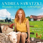 Andrea Sawatzki, Andrea Sawatzki - Woanders ist es auch nicht ruhiger, 2 Audio-CD, 2 MP3 (Audio book)