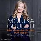 Monika Gruber, Monika Gruber - Man muss das Kind im Dorf lassen, 4 Audio-CD (Hörbuch)