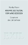 Monika Maron - Krumme Gestalten, vom Wind gebissen