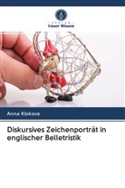 Anna Klokova - Diskursives Zeichenporträt in englischer Belletristik